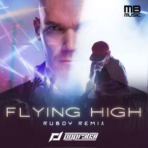 Download track Flying High (DJ Edit) Popr3b3l