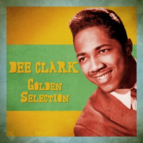 Download track Crazy Over You - Kool Gents (Remastered) Dee Clark