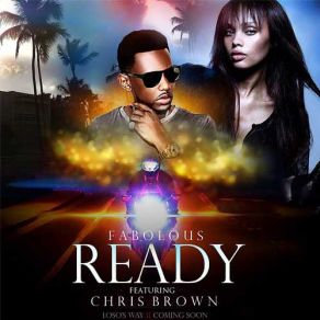 Download track Ready Fabolous, Chris Brown