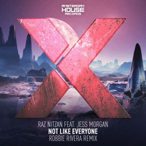 Download track Not Like Everyone (Robbie Rivera Remix) Raz Nitzan, Jess Morgan