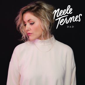 Download track Dad (# Heimkommen) Neele Ternes