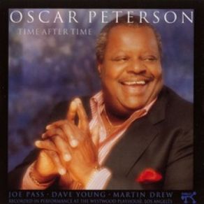 Download track Medley: Who Can I Turn To / Without A Song / Time After Time Oscar Peterson