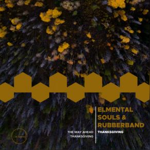 Download track The Way Ahead El Mental SoulsRubber Band