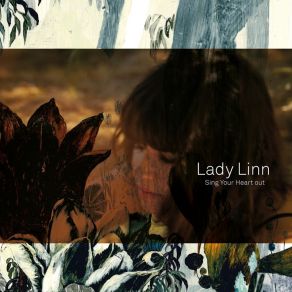 Download track Sing Your Heart Out (Radio Edit) Lady Linn