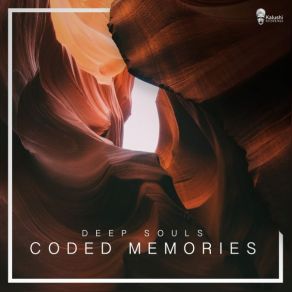 Download track Coded Memories (Original) Deep Souls