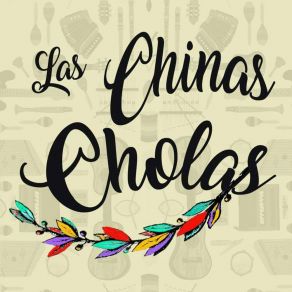 Download track Casorio Las Chinas Cholas