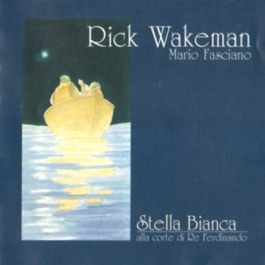 Download track Carcere 'e San Francisco Rick Wakeman, Wakeman, Mario Fasciano, Rick