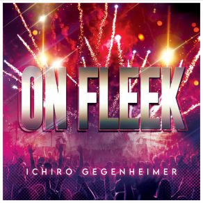 Download track On Fleek Ichiro Gegenheimer