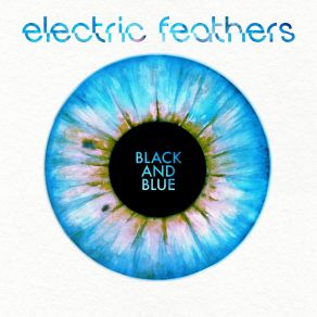 Download track Black & Blue (Single Version) Electric Feathers