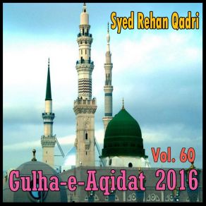 Download track Mere Nabi Kay Haseen Talway Syed Rehan Qadri