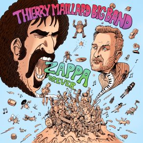 Download track Zappa Forever Thierry Maillard Big Band