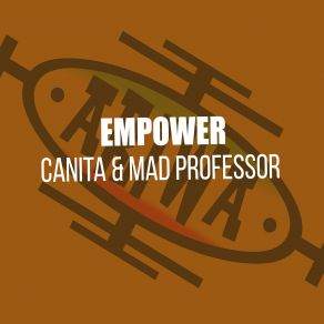 Download track Empower Mad Professor, CAÑITA