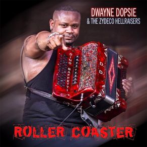 Download track Roller Coaster The Zydeco Hellraisers