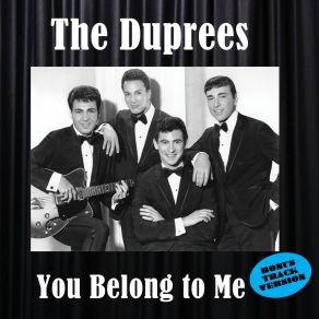 Download track The Things I Love The Duprees