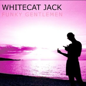 Download track Pour Mes Pôtes WHITECAT JACK