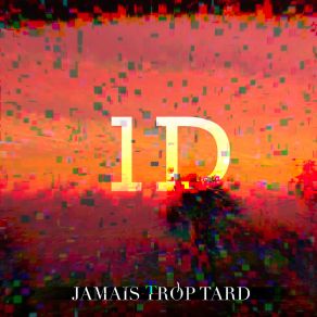 Download track Demain C’est Fini 1D