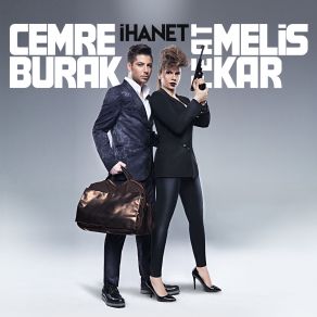 Download track İhanet Melis Kar, Cemre Burak