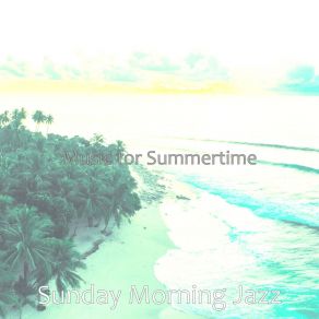 Download track Relaxing Beach Trips Sunday Morning Jazz