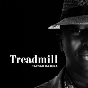 Download track Treadmill Caesar Kajura