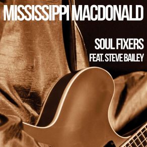 Download track Cool Water Mississippi MacDonald, Steve Bailey