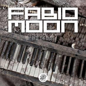 Download track Byte The Dust Fabio & Moon