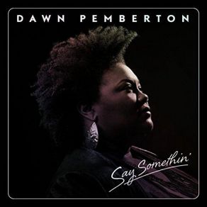 Download track Freedom Time Dawn Pemberton