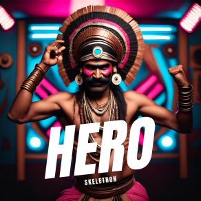 Download track Hero (Extended Mix) Skeletron