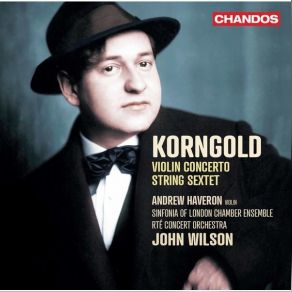 Download track 02. Violin Concerto In D Major, Op. 35 II. Romanze. Andante Erich Wolfgang Korngold