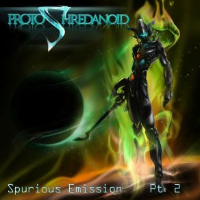 Download track Cosmic Reflection ProtoShredanoid