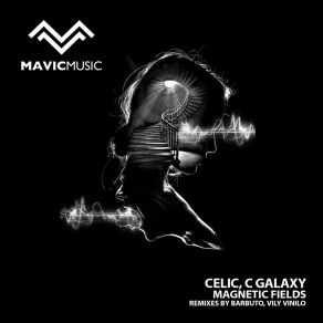Download track Magnetic Fields (Original Mix) C Galaxy