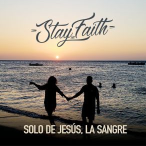 Download track Solo De Jesús, La Sangre (Acústico) Stayinfaith