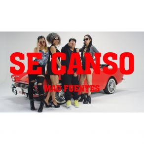 Download track Se Cansó Mad Fuentes