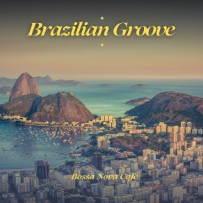 Download track Rio Serenade Bossa Nova Cafe