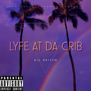 Download track LYFE BIG BRIZEM