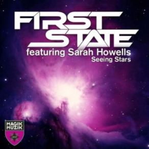 Download track Seeing Stars (Original Mix) Sarah Howells, First State