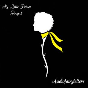 Download track Moi, La Rose (Mon Petit Prince) Audiofairytellers