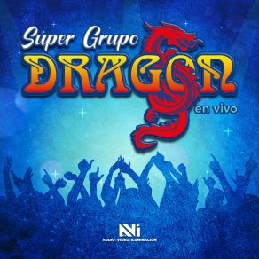 Download track No Hagas Bulla (En Vivo) Super Grupo Dragón