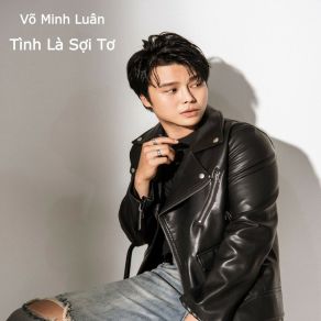 Download track Tình Là Sợi Tơ (Gameshow Sao Là Sao Version) Võ Minh Luân