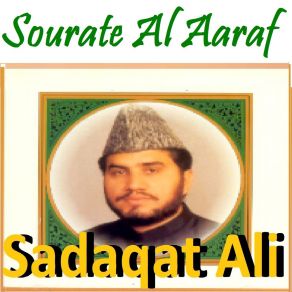 Download track Sourate Al Aaraf, Pt. 2 (Hafs Muratal) Sadaqat Ali