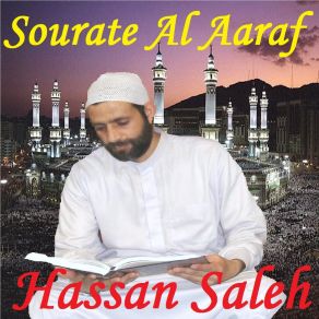 Download track Sourate Al Aaraf, Pt. 3 (Hafs Muratal) Hassan Saleh