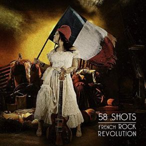 Download track French Rock Revolution 58 SHots