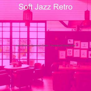 Download track Joyful Music For Visions Soft Jazz Retro