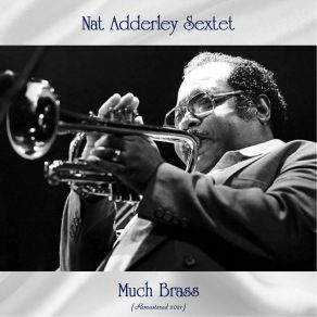 Download track Blue Brass Groove (Remastered 2021) Nat Adderley Sextet