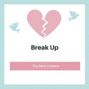 Download track Broken Boy The Mini Crickets