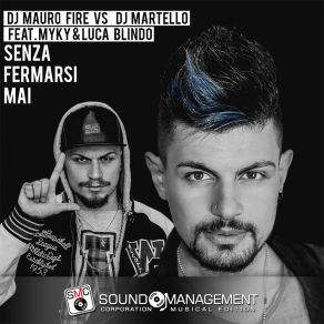 Download track Senza Fermarsi Mai (Extended Version) DJ Mauro Fire