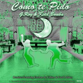 Download track Como Te Pido (Esteban De Urbina's Spanish Town Remix) Kidd BombaEsteban De Urbina