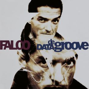 Download track Data De Groove (Human Version) [2022 Remaster] Falco