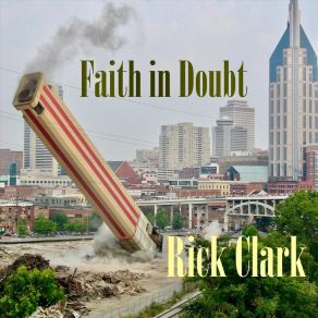 Download track Faith In Doubt Rick Clark