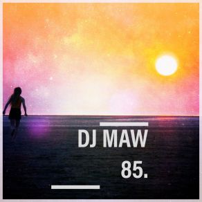 Download track Letting Go DJ Maw