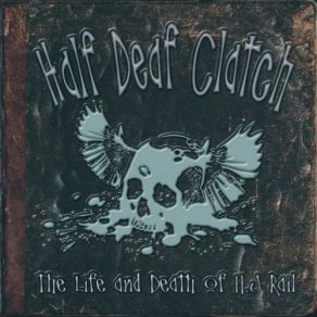 Download track Boxcar Bulldogs Half Deaf Clatch